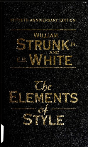 Die Elemente des Stils von William Strunk Jr. und E.B. White (Digitale Ausgabe)